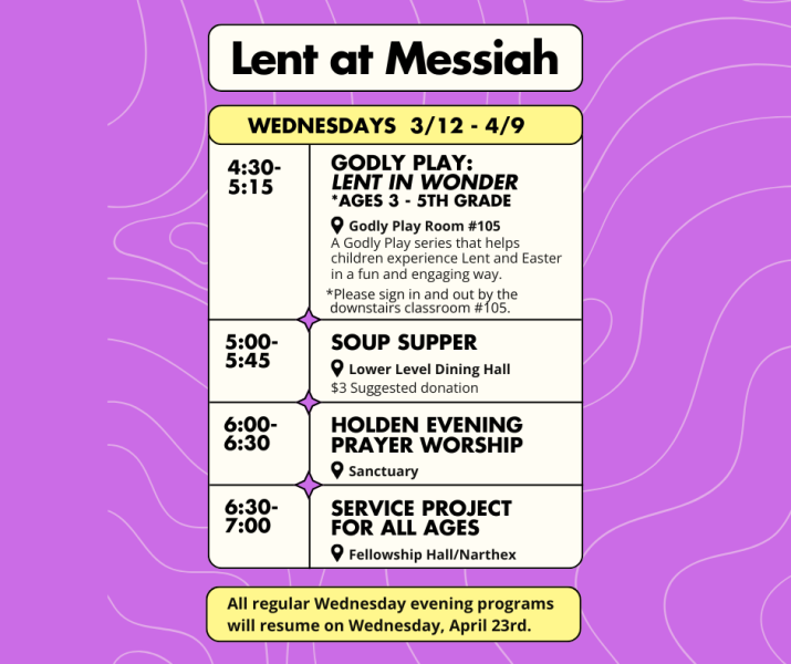 Wednesdays at Messiah will be full of activities each week during Lent