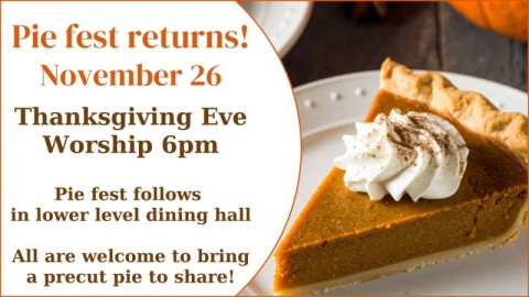 Thanksgiving Eve worship and Pie Fest at Messiah Hazel Dell November 26