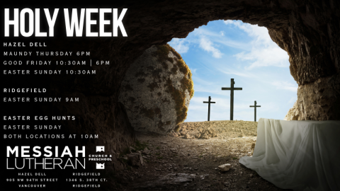 Holy Week and Easter Schedule at Messiah